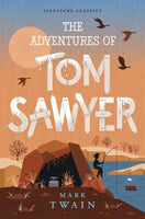 Signature Classics: The Adventures of Tom Sawyer