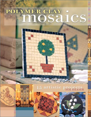 Polymer Clay Mosaics Book
