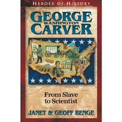 Heroes of History George Washington Carver