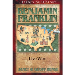 Heroes of History Benjamin Franklin