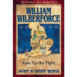 Heroes of History William Wilberforce