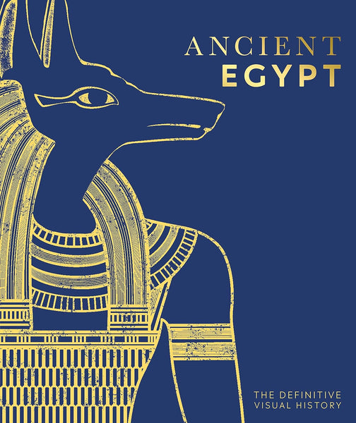 Ancient Egypt: The Definitive Visual History (DK Classic History)