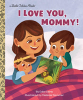 I Love You, Mommy! Little Golden Book