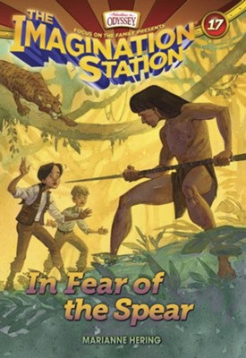 In Fear of the Spear(AIO Imagination Station Book 17)