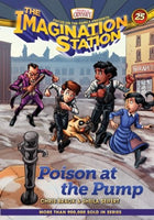 Poison at the Pump (AIO Imagination Station Book 25)