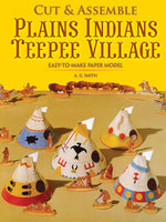 Cut & Assemble Plains Indians Teepee Village