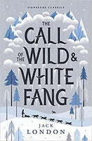 Signature Classics: The Call of the Wild and White Fang