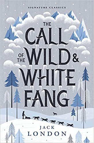 Signature Classics: The Call of the Wild and White Fang