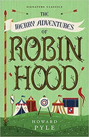Signature Classics: The Merry Adventures of Robin Hood