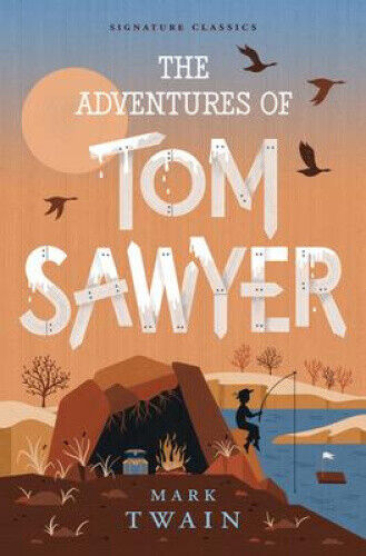 Signature Classics: The Adventures of Tom Sawyer