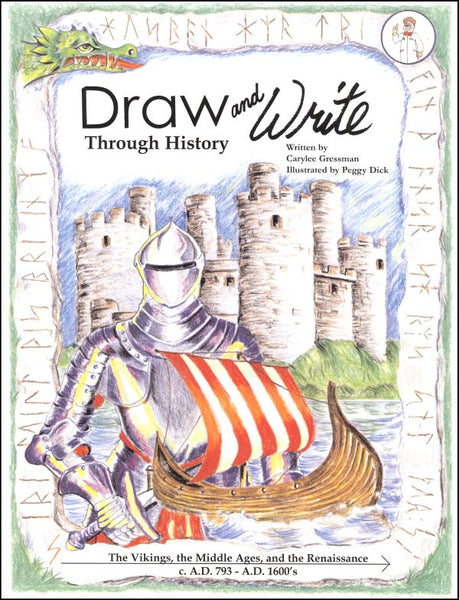Draw and Write Through History:  The Vikings, Middle Ages and Renaissance
