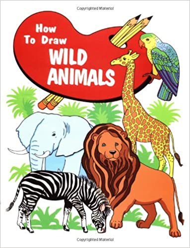 How to Draw Wild Animals (How to Draw)