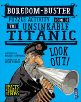 Boredom-Buster Puzzle Activity Book of the Unsinkable Titanic (Boredom-Buster Puzzle Activity Books)