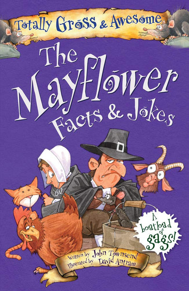 The Mayflower Facts & Jokes (Totally Gross & Awesome)