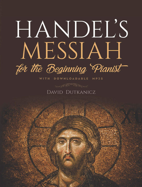 Handel's Messiah: For The Beginning Pianist