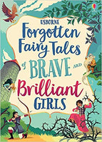 Usborne Forgotten Fairy Tales of Brave and Brilliant Girls