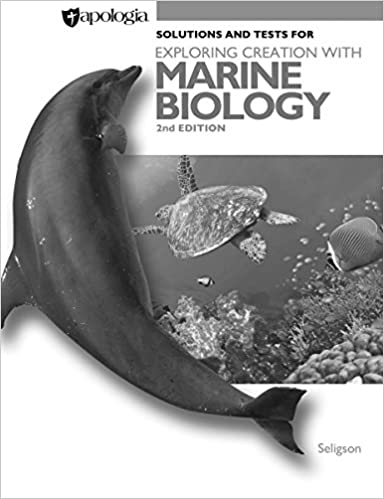 Exploring Creation with Marine Biology 2nd Edition, Solutions and Tests