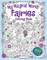 My Magical World! Fairies Coloring Book: Includes 100 Glitter Stickers! (Dover Fantasy Coloring Books)