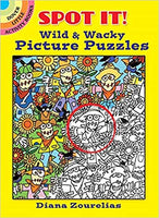 Spot It! Wild & Wacky Picture Puzzles (Dover Little Activity Books)