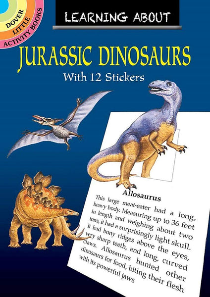 Learning About Jurassic Dinosaurs (Dover Little Activity Books)