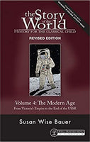 Story of the World, Vol. 4 Revised Edition: History for the Classical Child: The Modern Age (Story of the World, 4)