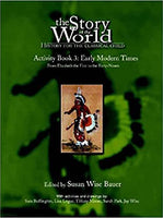 The Story of the World Activity Book Three: Early Modern Times