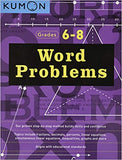 Word Problems, Grade 6-8 (Kumon Basic Skills)