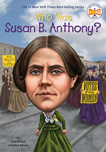 Who Was: Susan B Anthony