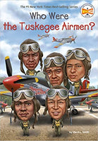 Who Were the Tuskegee Airmen? (Who Was?)
