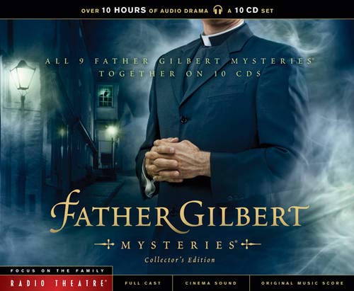 Father Gilbert Mysteries Collector's Edition (Radio Theatre)