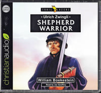 Ulrich Zwingli Shepherd Warrior Trailblazers Audio CD Christian Hero Focus