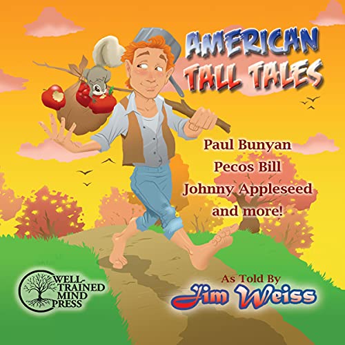American Tall Tales: The Jim Weiss Audio Collection
