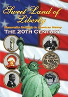 Sweet Land of Liberty - America in the 20th Century DVD