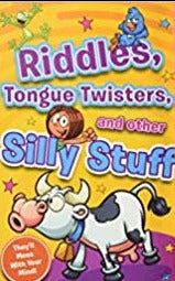 Riddles, Tongue Twisters, and other Silly Stuff by Lisa Regan
