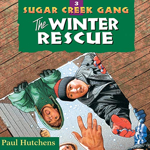 Sugar Creek Gang- The Winter Rescue- Audiobook- 3