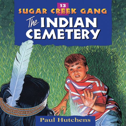Sugar Creek Gang- The Indian Cemetery- Audiobook-13