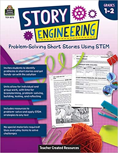Story Engineering: Problem-Solving Short Stories Using STEM (Gr. 1-2)