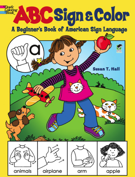 ABC Sign and Color: A Beginner's Book of American Sign Language