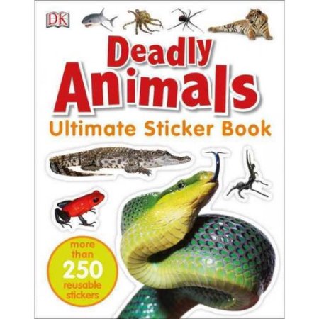 Ultimate Sticker Book: Deadly Animals