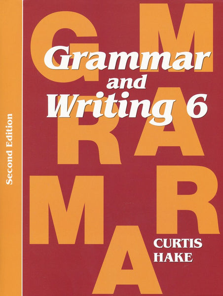 Grammar & Writing Grade 6 Student Text, 2nd Edition