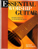 Essential Worship Guitar: Instruction for the Worship Musician
