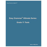 Easy Grammar Ultimate Grade 11 Test Booklet