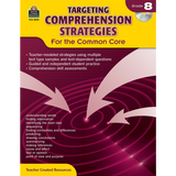 Targeting Comprehension Strategies for the Common Core (Grade 8)