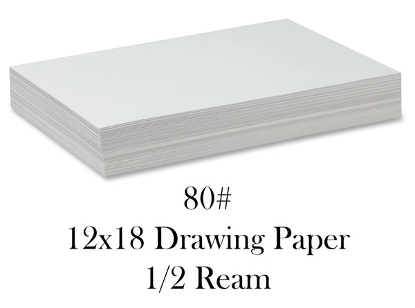 80# 12x18 Drawing Paper ½ Ream