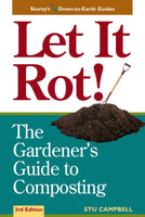 Let It Rot! Gardeners Compost