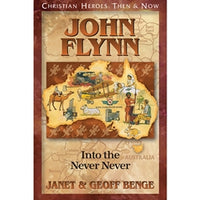 Christian Heroes John Flynn