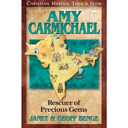 Christian Heroes Amy Carmichael