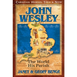 Christian Heroes John Wesley