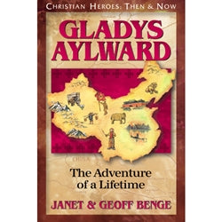 Christian Heroes Gladys Aylward