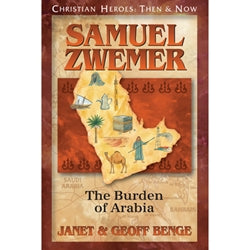 Christian Heroes Samuel Zwemer